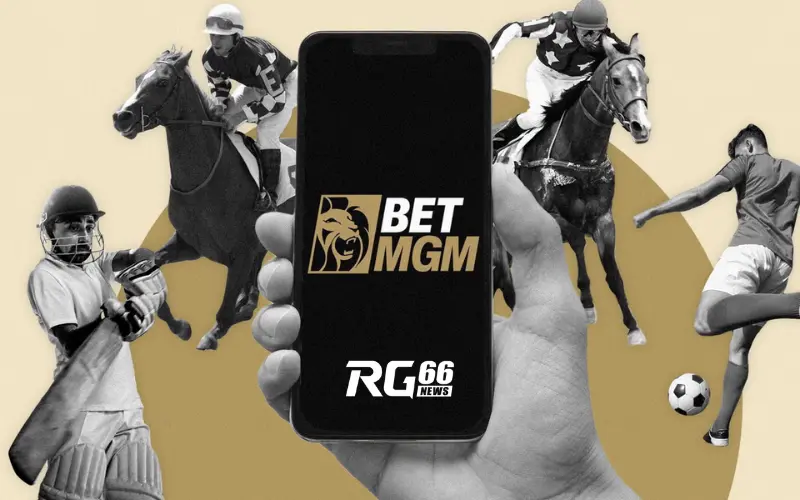 BetMGM - Hệ thống cá cược trực tuyến