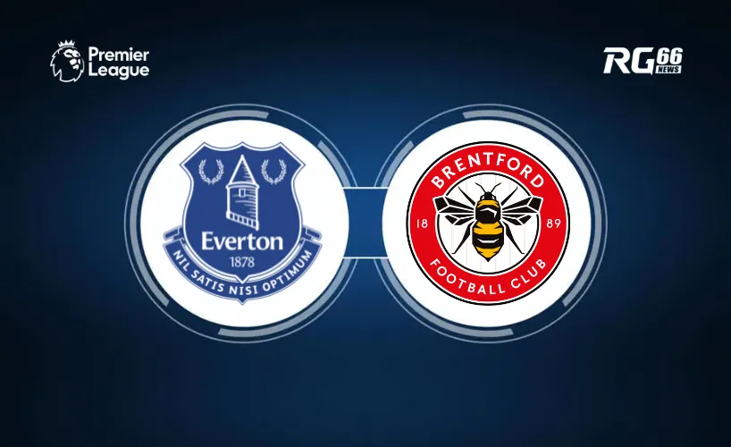 Everton cần làm mới lối chơi trong trận đối đầu với Brentford
