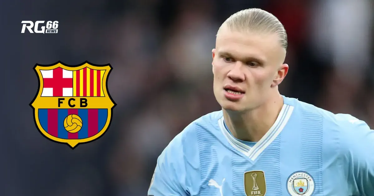 Giám đốc Barcelona xác nhận quan tâm đến Haaland