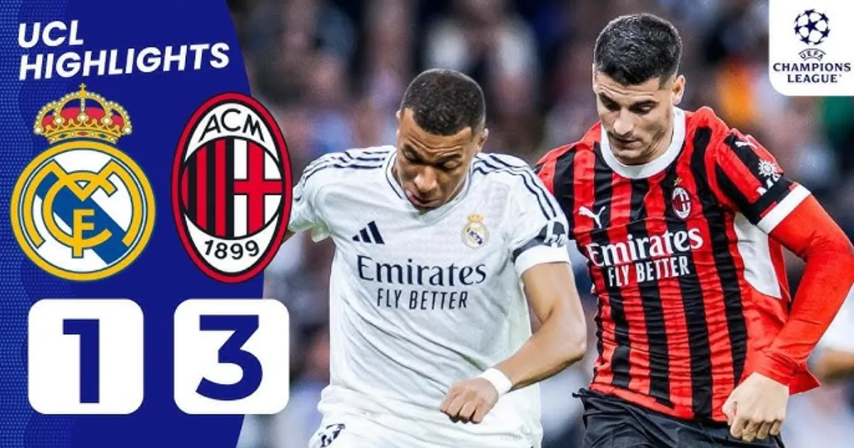 Real Madrid 1-3 AC Milan: I Rossoneri giành đánh bại đương kim vô địch Champions League