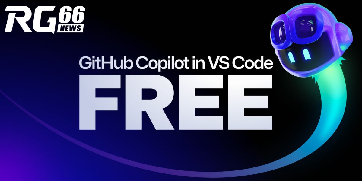 GitHub ra mắt Copilot miễn phí
