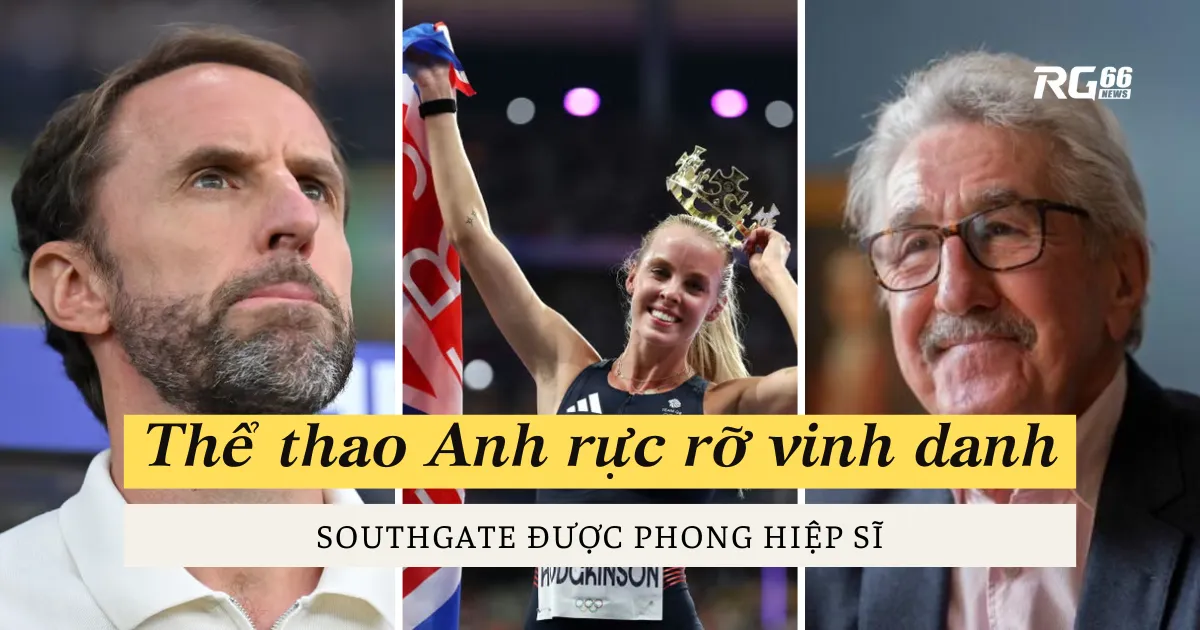 Southgate được phong Hiệp sĩ, thể thao Anh rực rỡ vinh danh