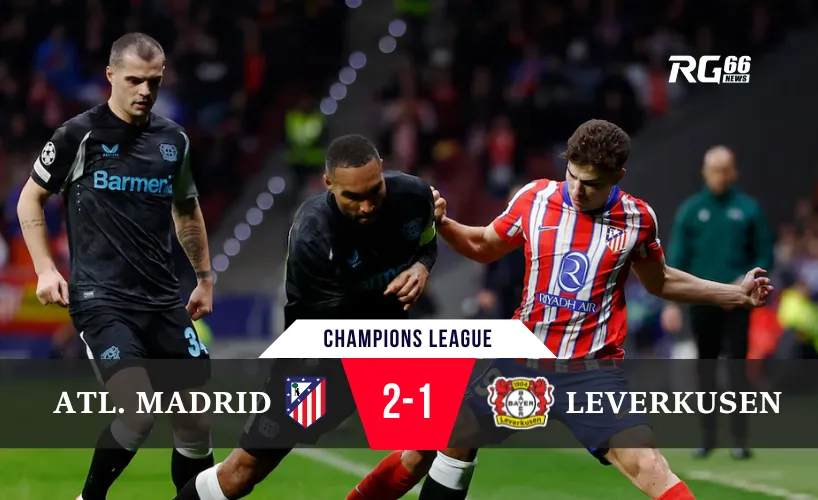 Atletico Madrid lội ngược dòng 2-1 trước Leverkusen đầy cảm xúc