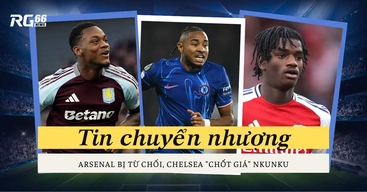 Chuyển nhượng: Arsenal bị từ chối, Chelsea "chốt giá" Nkunku