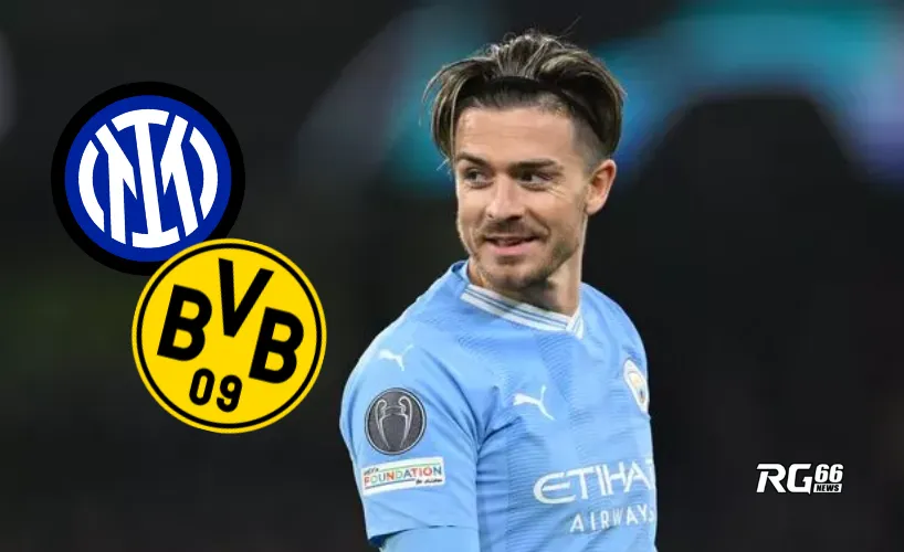 Inter và Dortmund theo sát Jack Grealish