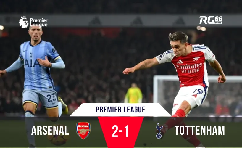 Arsenal giành chiến thắng sít sao 2-1 trước Tottenham tại Premier League