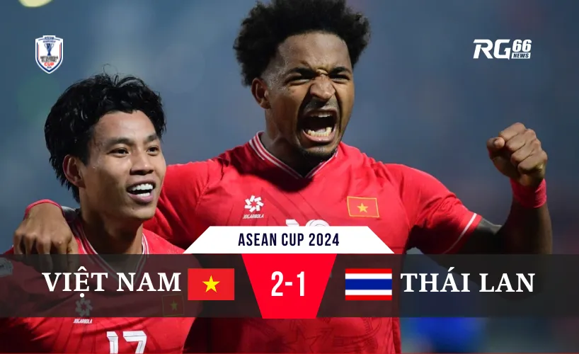 Chiến thắng lượt đi tạo lợi thế lớn cho Việt Nam trước Thái