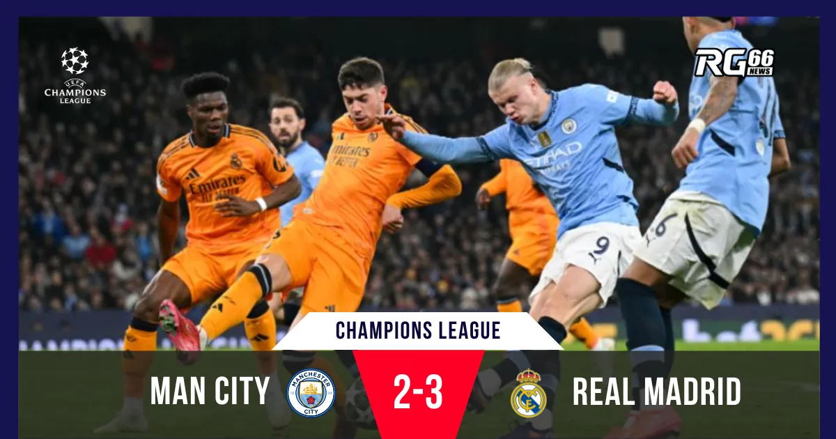 Man City gục ngã trước Real: Bellingham định đoạt kết cục