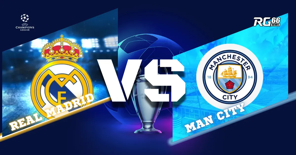 Real Madrid vs Man City: Guardiola có thể tái hiện kỳ tích?