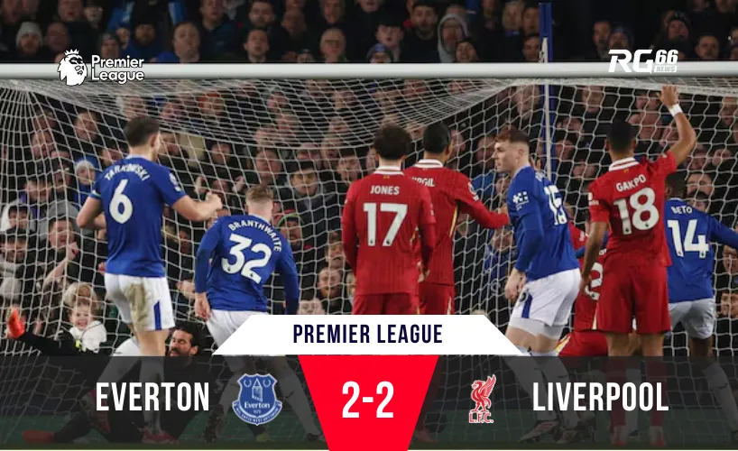 Một cái kết “Hollywood” cho Derby cuối ở Goodison Park
