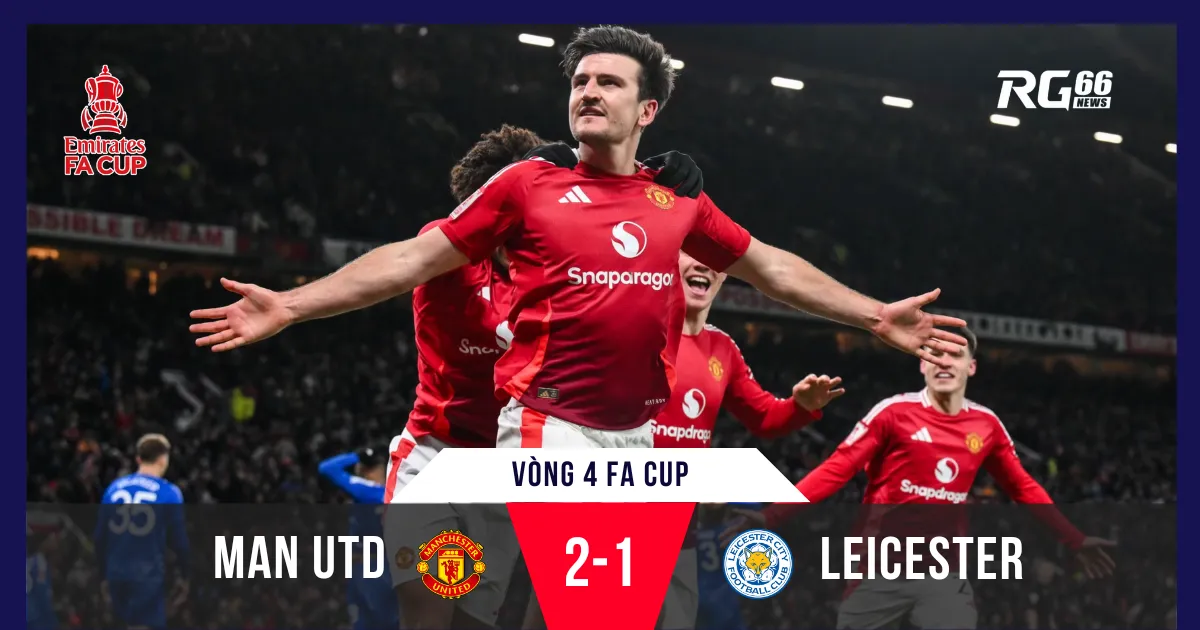 Leicester tiếc nuối vì thiếu VAR, Man Utd vào vòng trong