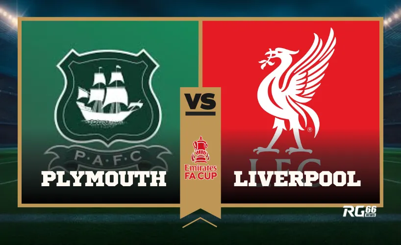 Plymouth Argyle đối đấu với Liverpool ở vòng 4 FA Cup