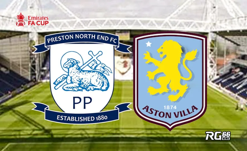 Aston Villa gặp Preston North End