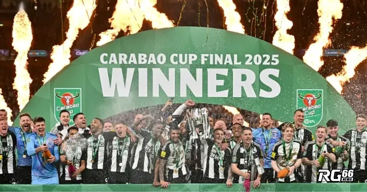 Newcastle vô địch Carabao Cup, chấm dứt 70 năm chờ đợi