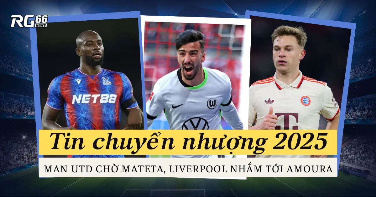 Chuyển nhượng hè 2025: Man Utd chờ Mateta, Liverpool nhắm tới Amoura