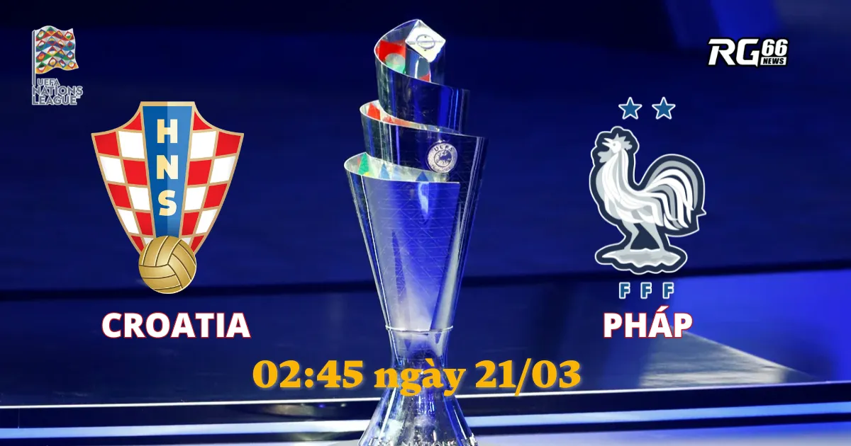 Croatia vs Pháp - Mbappe trở lại, đại chiến hấp dẫn ở Nations League