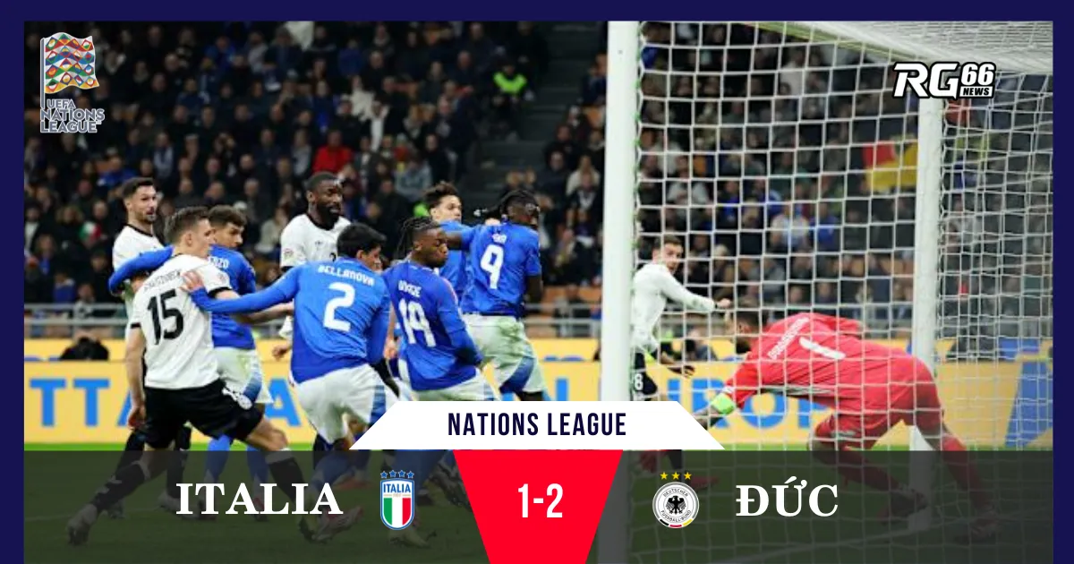 Nations League - Đức lội ngược dòng hạ Ý sau gần 4 thập kỷ
