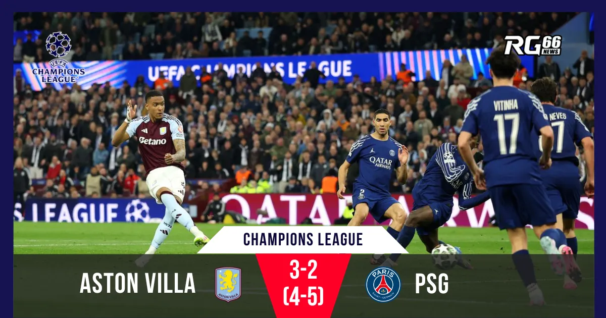 Aston Villa suýt tạo kỳ tích, PSG thoát hiểm vào bán kết