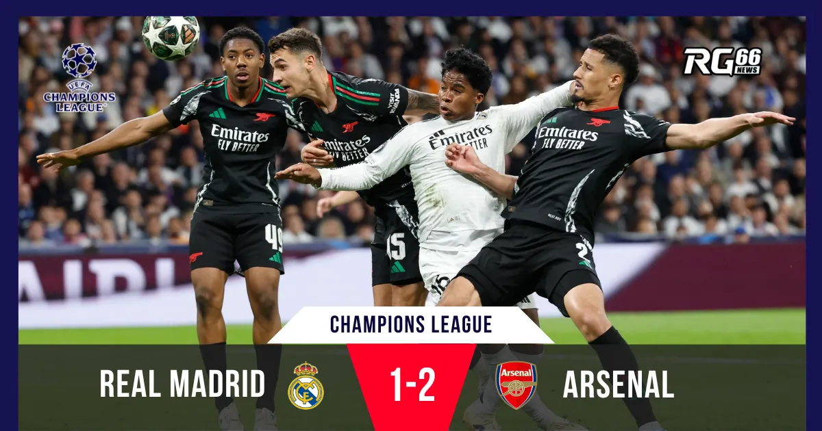 Arsenal hạ Real Madrid - Chiến thắng lịch sử tại Bernabéu