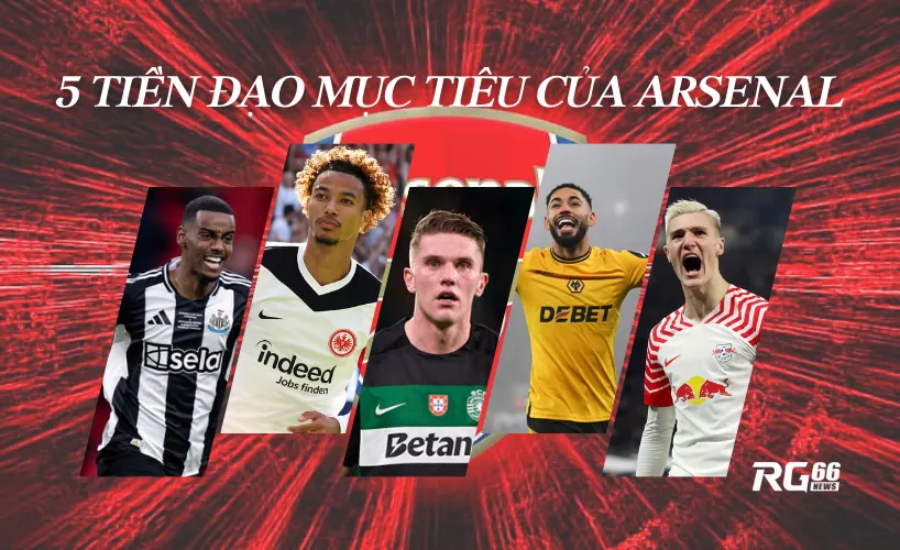 5 tiền đạo mục tiêu của Arsenal