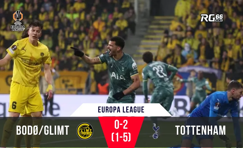 Tottenham vượt qua Bodo/Glimt với tỷ số chung cuộc 5-1