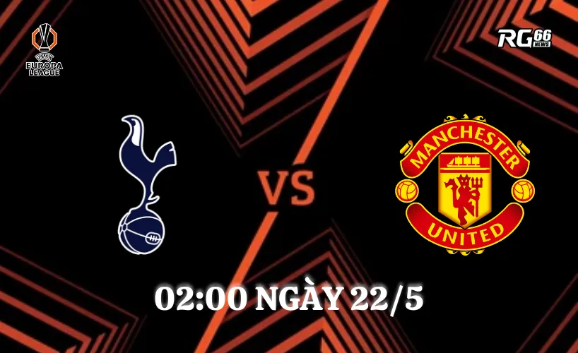 Tottenham và Man Utd sẽ cạnh tranh ngôi vô địch Europa vào rạng sáng ngày 22/5 (giờ VN)