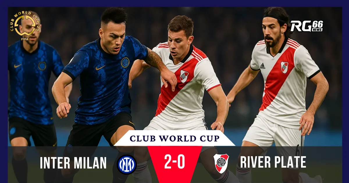 Inter Milan đánh bại River Plate, sẵn sàng đấu Fluminense vòng 16