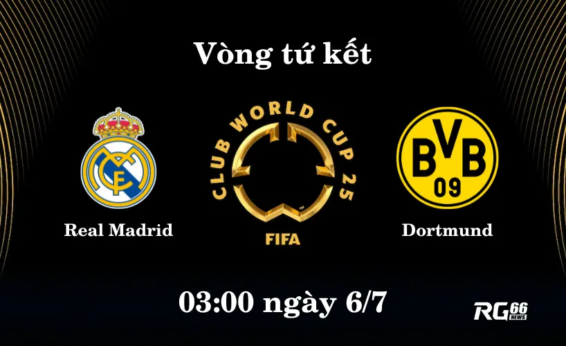 Dortmund chạm trán Real Madrid trong trận tứ kết Club World Cup