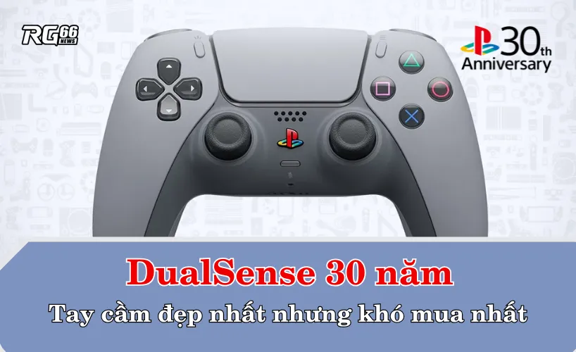 DualSense 30 năm – Tay cầm đẹp nhất nhưng khó mua nhất