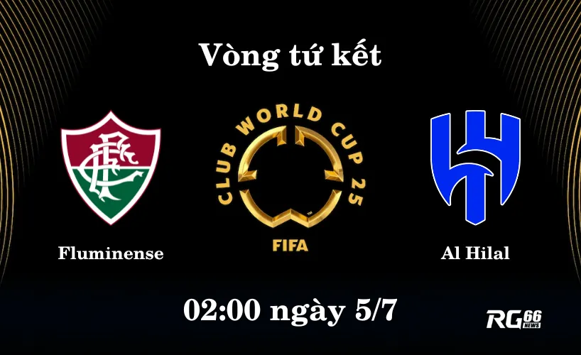 Al Hilal sẽ đụng độ Fluminense ở tứ kết