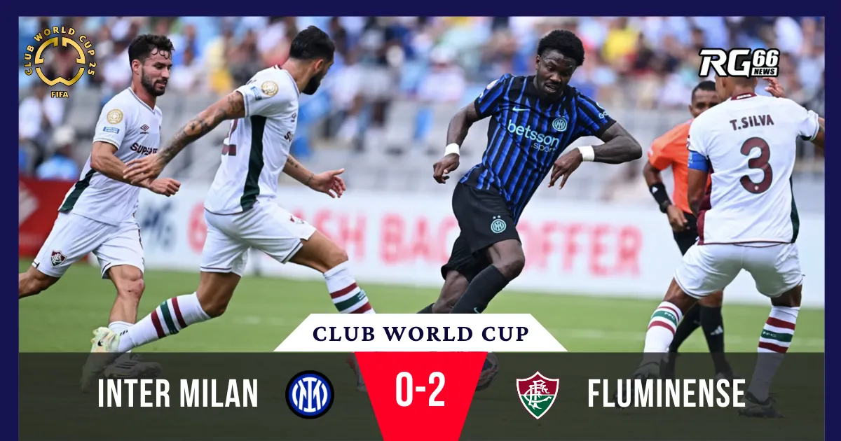 Fluminense đánh bại Inter Milan - Cơn địa chấn tại Club World Cup
