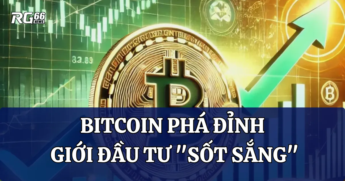 Bitcoin vượt $120K, chuyên gia dự báo có thể tăng lên $136K cuối năm