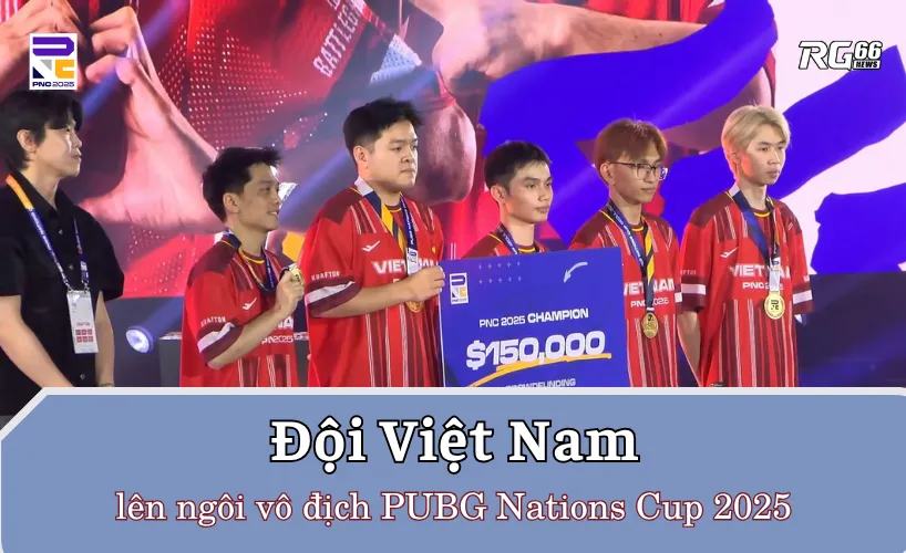 Đội Việt Nam lên ngôi vô địch PUBG Nations Cup 2025