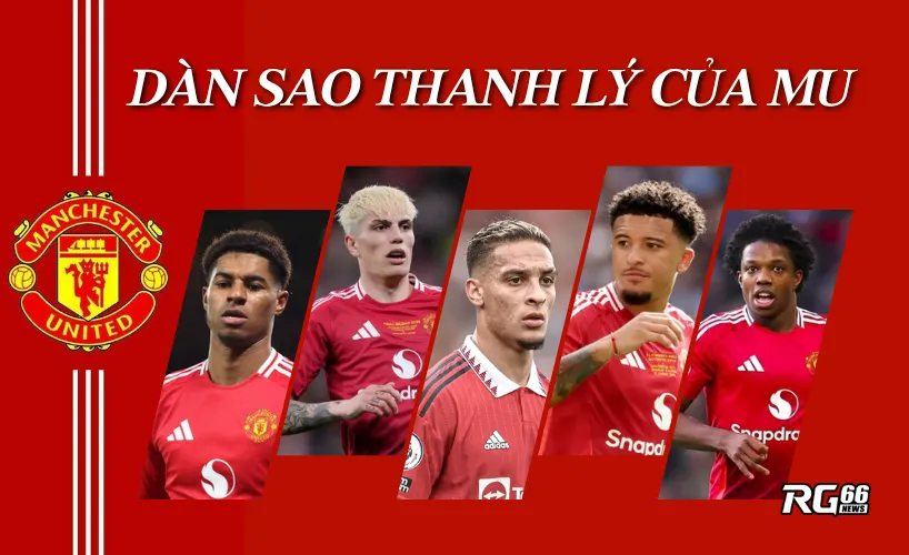Man Utd đòi nhân đôi giải phóng – “bán người mới mua người”