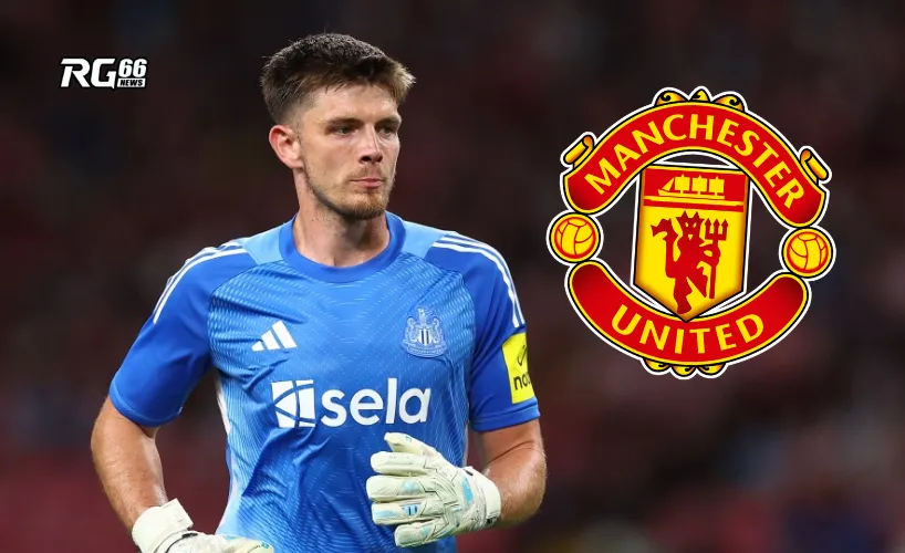 Man United muốn chiêu mộ thủ môn Pope của Newcastle