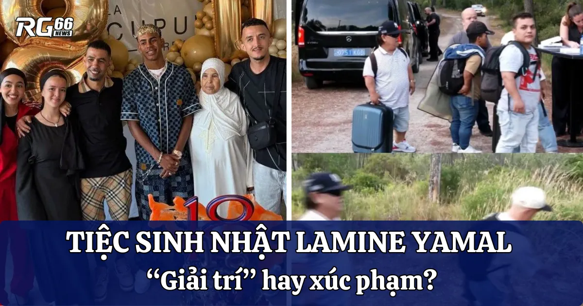 Lùm xùm tiệc sinh nhật Lamine Yamal - “Giải trí” hay xúc phạm?
