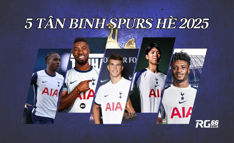 Spurs đã chào đón 5 tân binh trong kỳ chuyển nhượng hè 2025