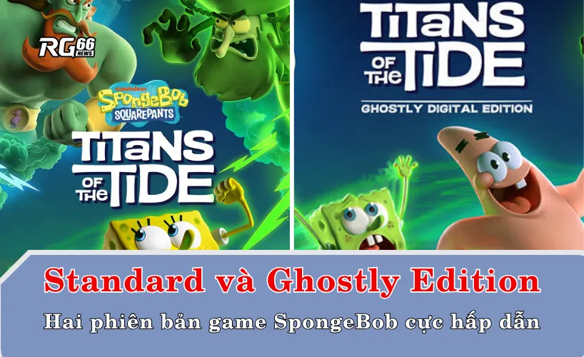 Hai phiên bản game SpongeBob cực hấp dẫn: Standard và Ghostly Edition