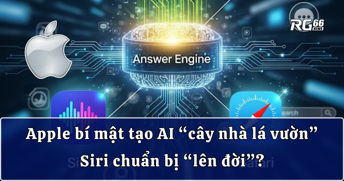 Apple bí mật tạo AI "cây nhà lá vườn", Siri chuẩn bị "lên đời"?