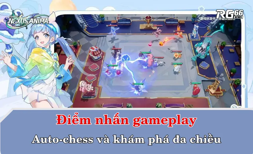 Điểm nhấn gameplay – Auto-chess và khám phá đa chiều