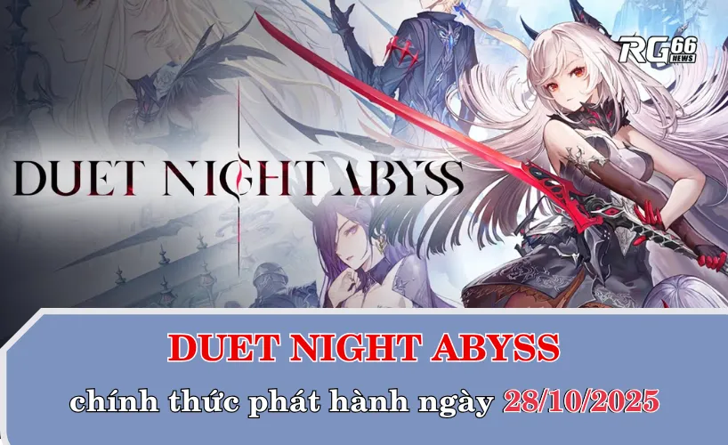 Duet Night Abyss sẽ ra mắt vào ngày 28/10/2025