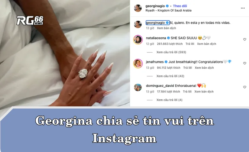 Georgina gây bão khi chia sẻ nhẫn kim cương cầu hôn của Ronaldo trên Instagram