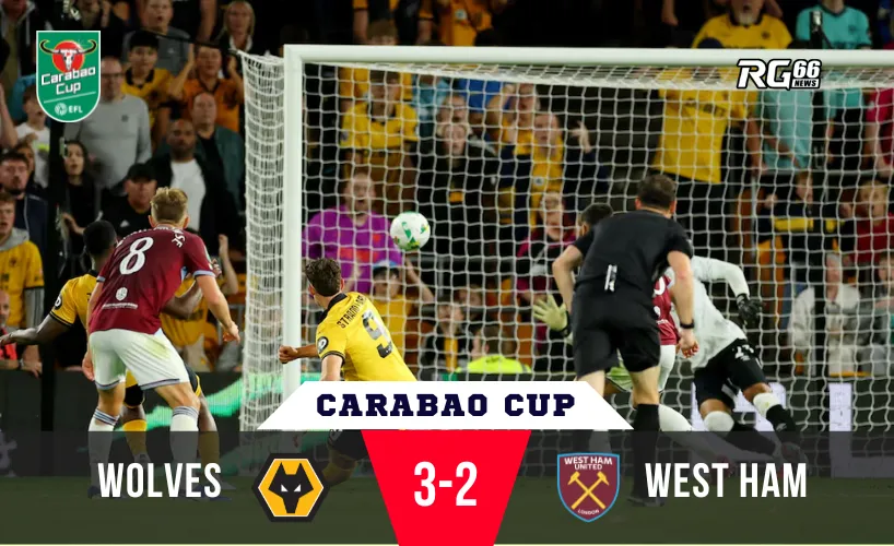 Wolves ngược dòng hạ West Ham – Kịch bản không tưởng