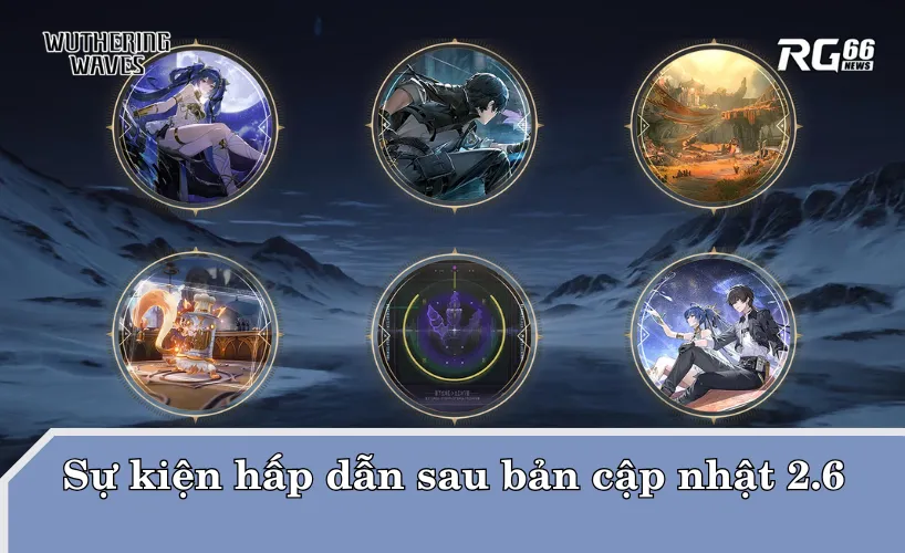 Sự kiện hấp dẫn sau bản cập nhật 2.6
