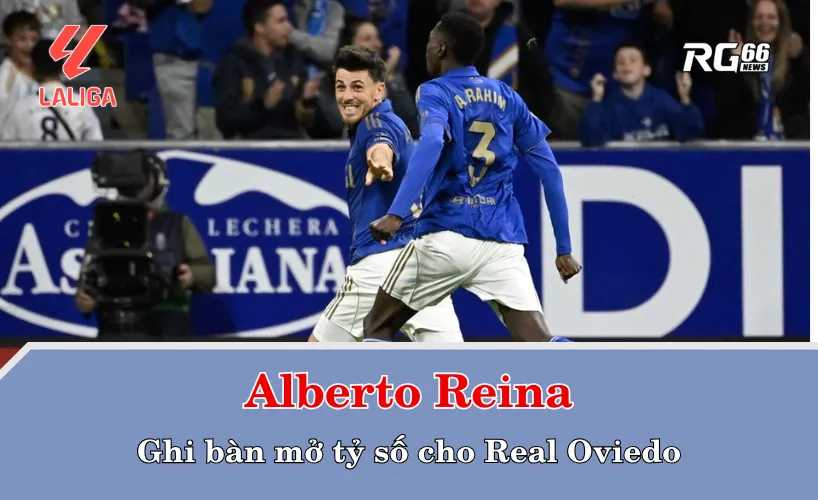 Alberto Reina ghi bàn mở tỷ số