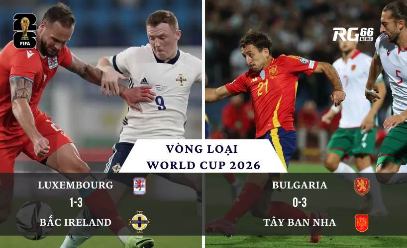 Bắc Ireland thắng lớn, Tây Ban Nha khẳng định vị thế