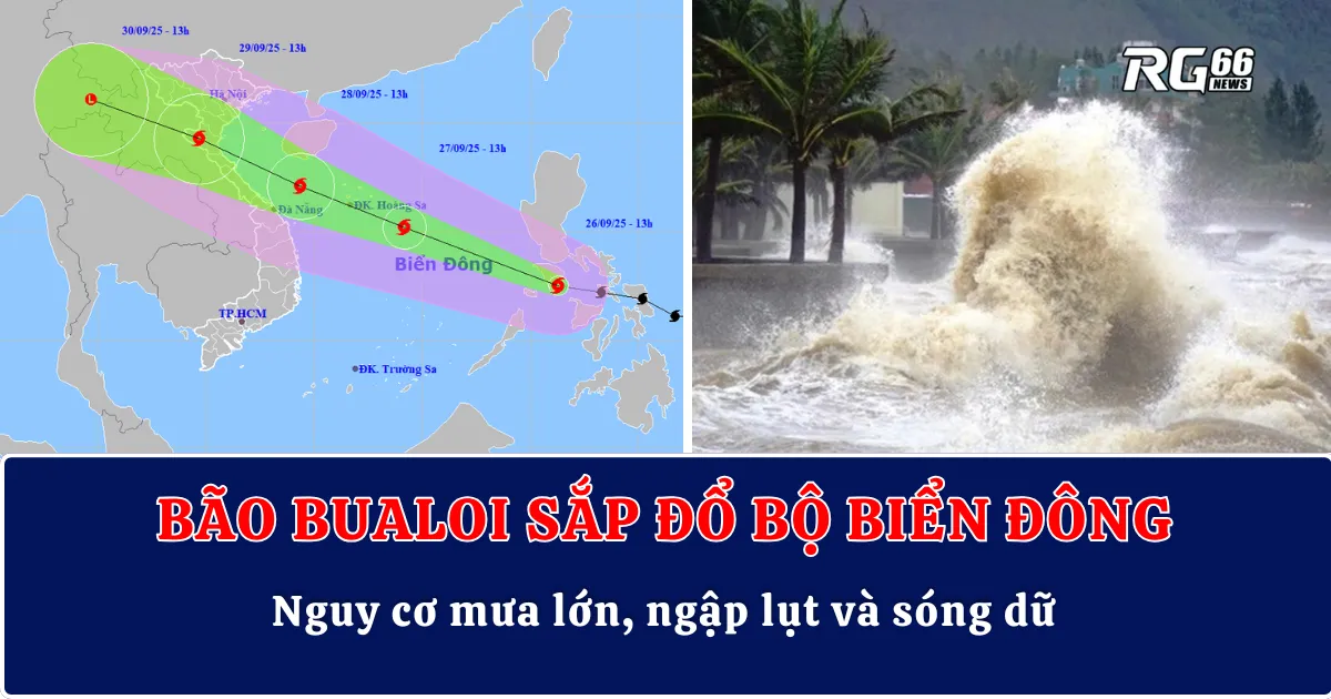 Bão Bualoi sắp đổ bộ Biển Đông – Nguy cơ mưa lớn, ngập lụt và sóng dữ