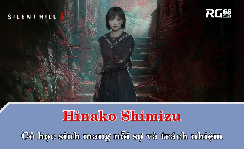 Nhân vật chính Hinako Shimizu – Cô học sinh mang nỗi sợ và trách nhiệm
