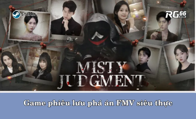 Misty Judgment – Game phiêu lưu phá án FMV siêu thực