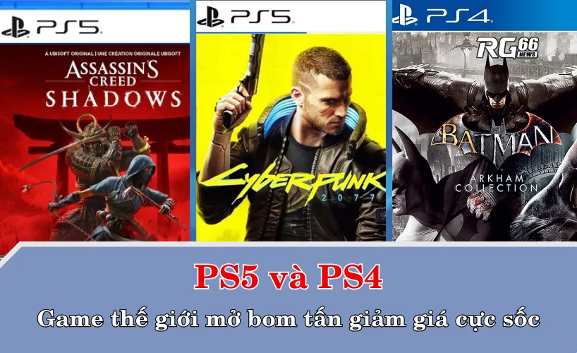 PS5 và PS4 – Game thế giới mở giảm giá cực sốc